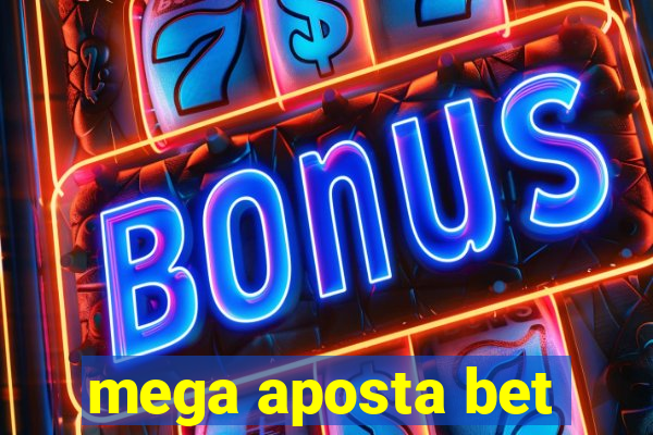 mega aposta bet